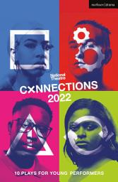 Icon image National Theatre Connections 2022: 10 Plays for Young Performers