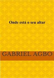 Icon image Onde está o seu altar?: Onde está o seu altar?