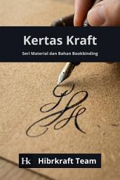 Icon image Kertas Kraft: Kertas Estetik Yang Sebenarnya Bukan Untuk Ditulisi