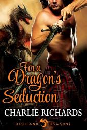 Icon image For a Dragon's Seduction