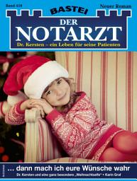 Icon image Der Notarzt 410: ... dann mach ich eure Wünsche wahr