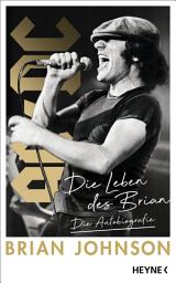 Icon image Die Leben des Brian: Die Autobiografie