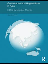 Icon image Governance and Regionalism in Asia