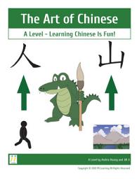 Icon image The Art of Chinese: A Level - Learning Chinese Is Fun!