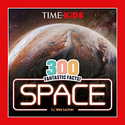 Icon image TIME for Kids: 300 Fantastic Facts!: Space