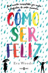 Icon image Cómo ser feliz