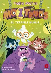 Icon image Moztruos 1: El terrible Mumus