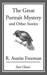 Icon image The Great Portrait Mystery: And Other Stories