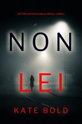 Icon image Non Lei (Un Thriller FBI di Camille Grace – Libro 4)