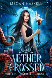 Icon image Aether Crossed: A Mythological Portal Fantasy Adventure