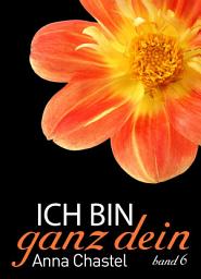 Icon image Ich bin ganz dein, Band 6