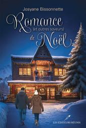 Icon image Romance (et autres saveurs) de Noël