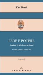 Icon image Fede e potere: Il capitolo 13 della Lettera ai Romani