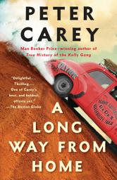 Icon image A Long Way from Home: A novel