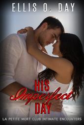 Icon image His Imperfect Day: A summer holiday, steamy romantic comedy