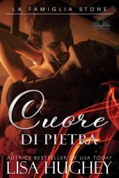 Icon image Cuore di pietra: La famiglia stone. riley. libro 3