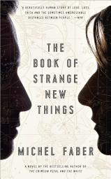 Icon image The Book of Strange New Things: A Novel