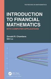 Icon image Introduction to Financial Mathematics: With Computer Applications
