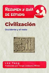 Icon image Resumen Y Guía De Estudio – Civilización: Occidente Y El Resto