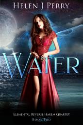 Icon image Water: Elemental Reverse Harem Quartet
