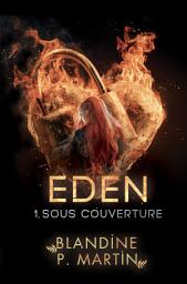 Icon image Eden - 1. Sous couverture