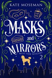Icon image Masks and Mirrors: A Paranormal Women's Fiction Novel