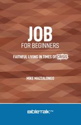 Icon image Job for Beginners: Faithful Living in Times of Crisis