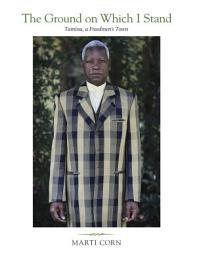 Icon image The Ground on Which I Stand: Tamina, a Freedmen's Town