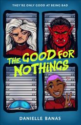 Icon image The Good for Nothings