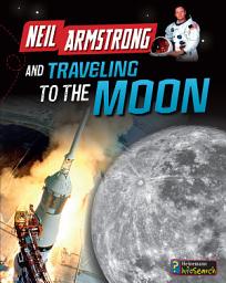 Icon image Neil Armstrong and Getting to the Moon