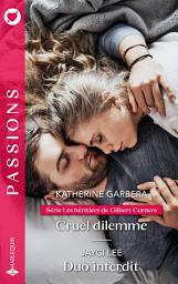 Icon image Cruel dilemme - Duo interdit
