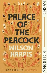 Icon image Palace of the Peacock (Faber Editions): 'Magnificent' - Tsitsi Dangarembga