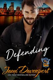 Icon image Defending: A Fresh Start Hockey Romance