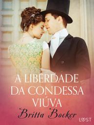 Icon image A liberdade da condessa viúva - Conto erótico