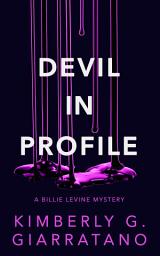 Icon image Devil in Profile: A Billie Levine Mystery