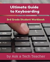 Icon image Student Keyboarding Workbook: 3rd Grade