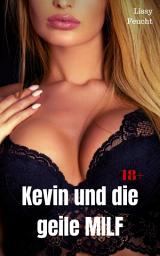 Icon image Kevin und die geile MILF: Versaute Story, Ausgabe 2