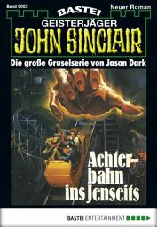 Icon image John Sinclair 3: Achterbahn ins Jenseits