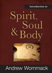 Icon image Introduction to Spirit, Soul & Body