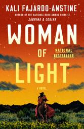 Icon image Woman of Light: A Novel