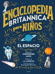 Icon image Enciclopedia Britannica para niños - El espacio