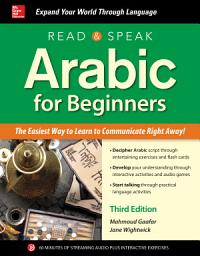 Icon image Read and Speak Arabic for Beginners, Third Edition: Edition 3