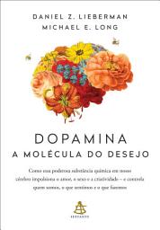 Icon image Dopamina: a molécula do desejo