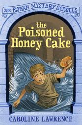 Icon image The Poisoned Honey Cake: Book 2