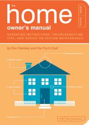 Icon image The Home Owner's Manual: Operating Instructions, Troubleshooting Tips, and Advice on System Maintenance