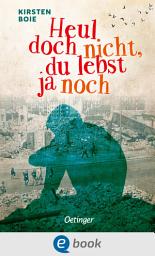 Icon image Heul doch nicht, du lebst ja noch