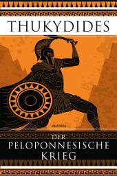 Icon image Der Peloponnesische Krieg: Das Standardwerk der Kriegsführung und das erste Geschichtswerk der Weltliteratur