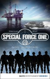 Icon image Special Force One 13: Insel aus Stahl
