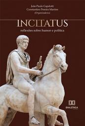 Icon image Incitatus: reflexões sobre humor e política