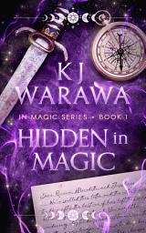 Icon image Hidden in Magic: A Witchy, Second Chance Paranormal Romance